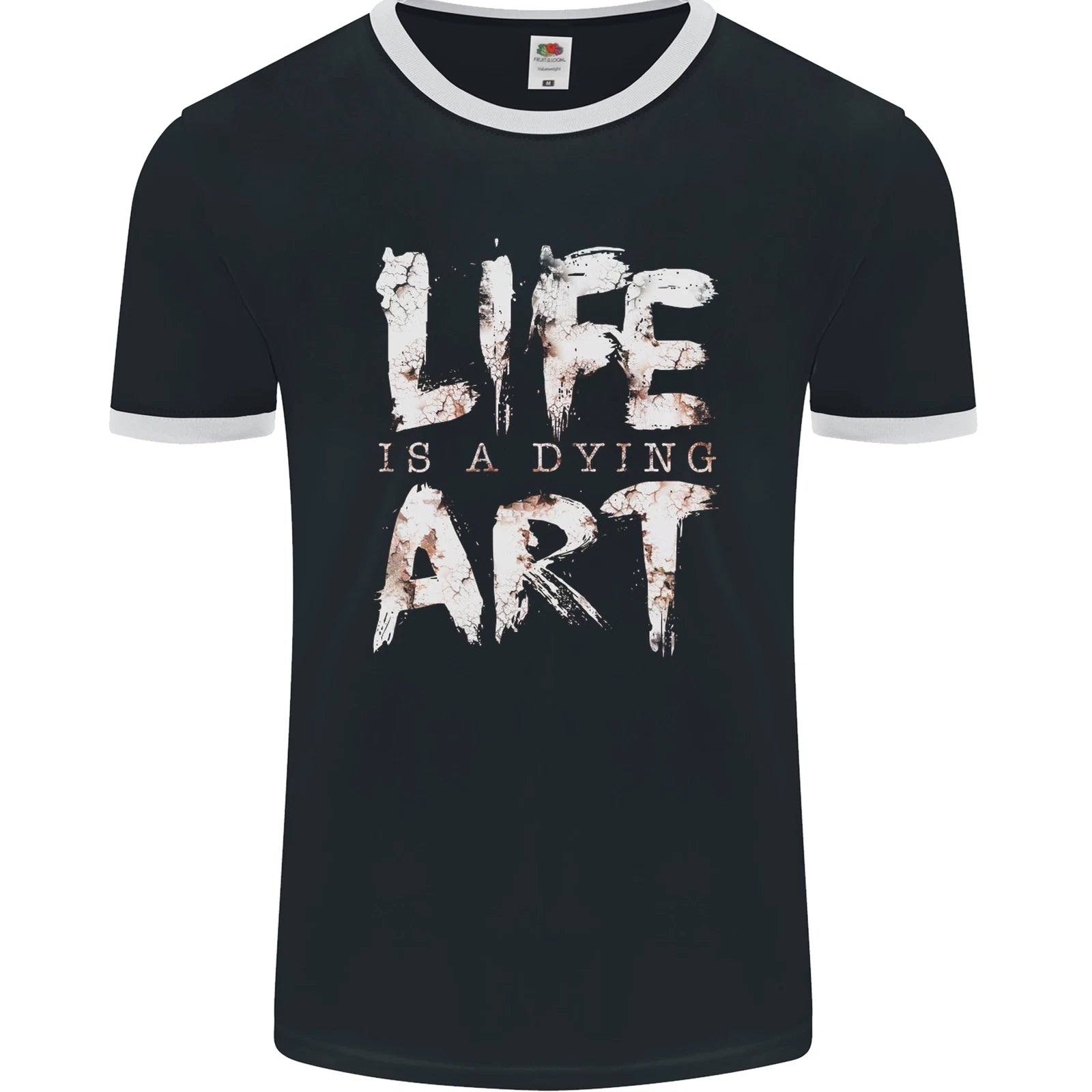 Life is a Dying Art Slogan Pessimist Artist Mens Ringer T-Shirt FotL