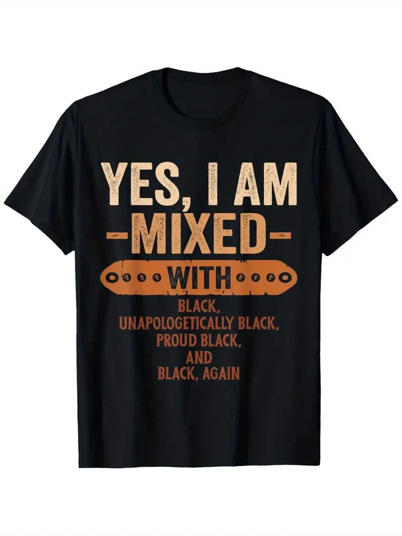 Yes I Am Mixed with Black History Month Cool BLM Melanin T-Shirt - Unisex 100% C