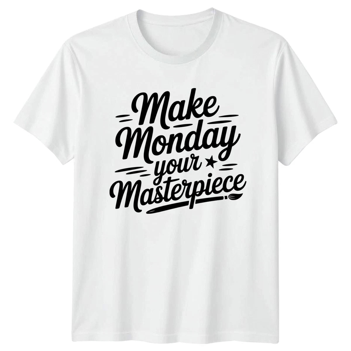Make Monday Your Masterpiece T-Shirt Art Creativity Monday Motivation Gift