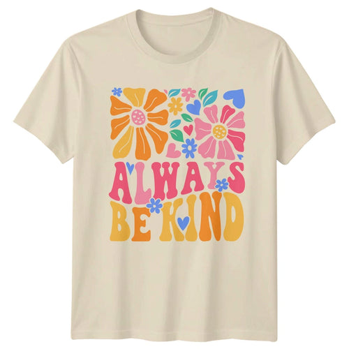 Always Be Kind Womens T-Shirt Groovy Flowers Inspirational