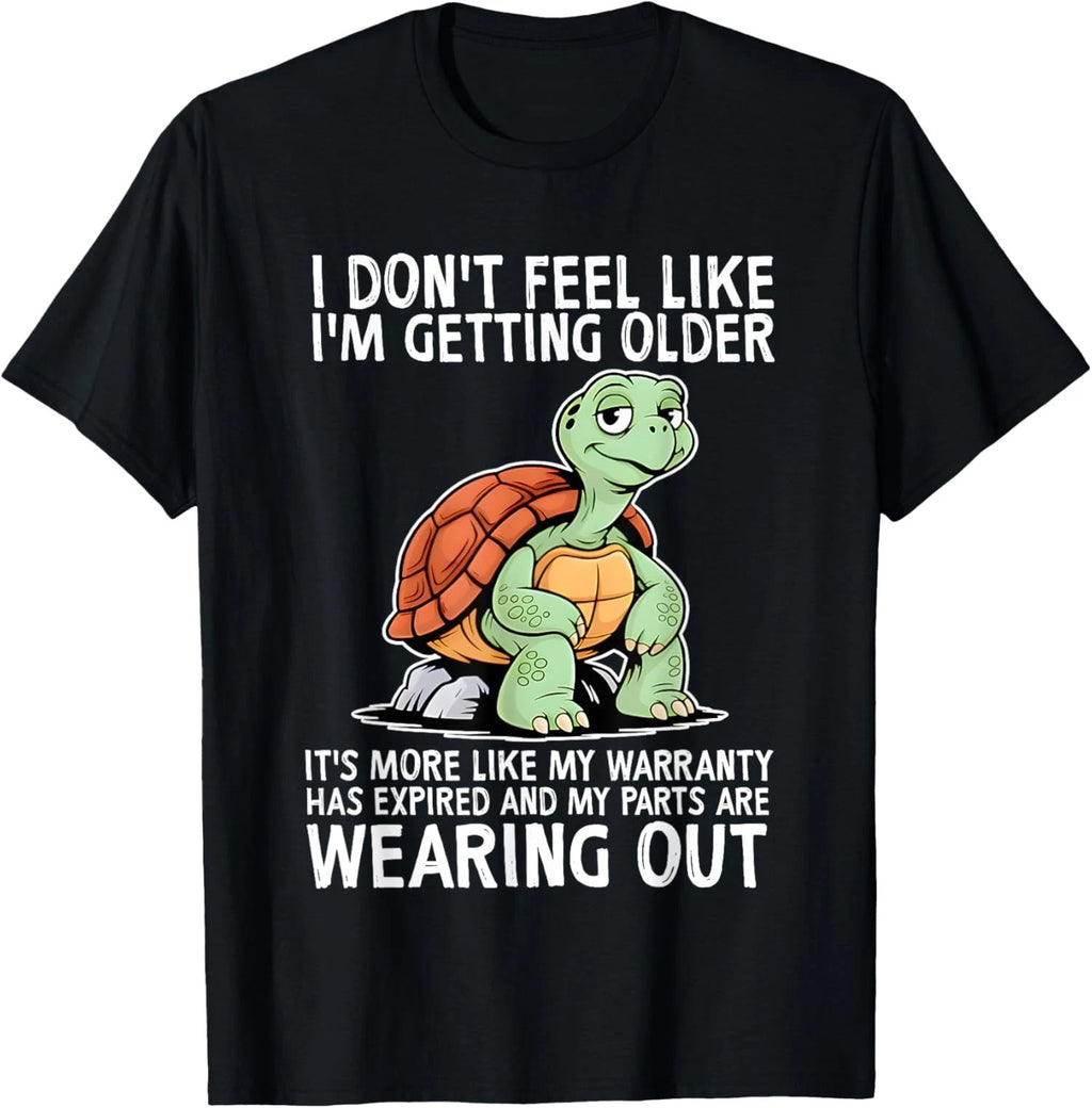 Turtle I Dont Feel Like Im Getting Older Just Slower Unisex T-Shirt
