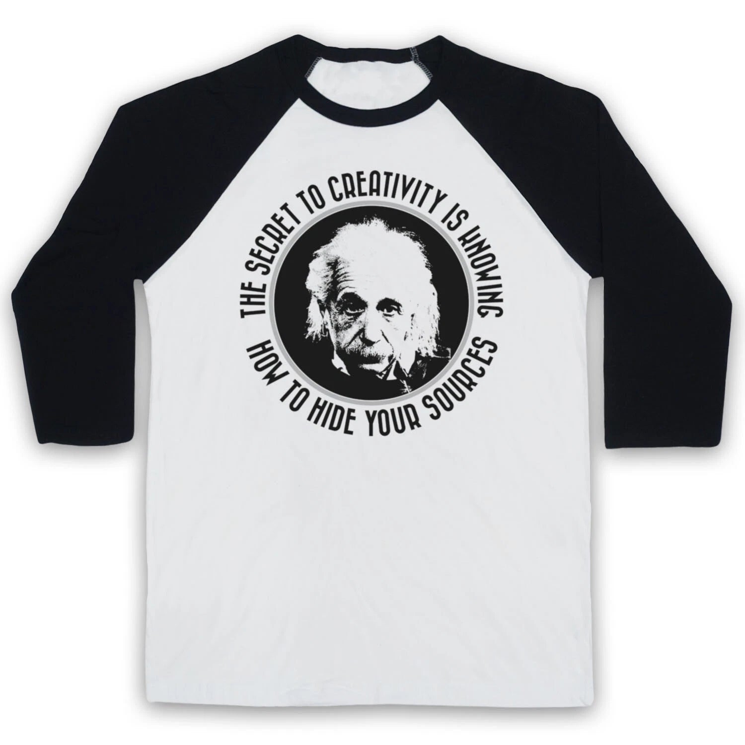 ALBERT EINSTEIN SECRET TO CREATIVITY GENIUS UNOFFICIAL 3/4 SLEEVE BASEBALL TEE