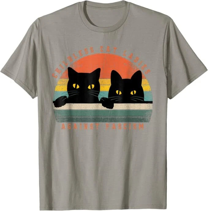 Childless Cat Ladies, Against Fascism T-Shirt