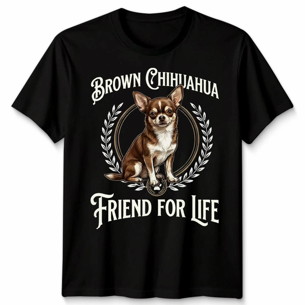Brown Chihuahua Friend For Life Dogs Animals Men’s T-Shirt Women’s Graphic Tee