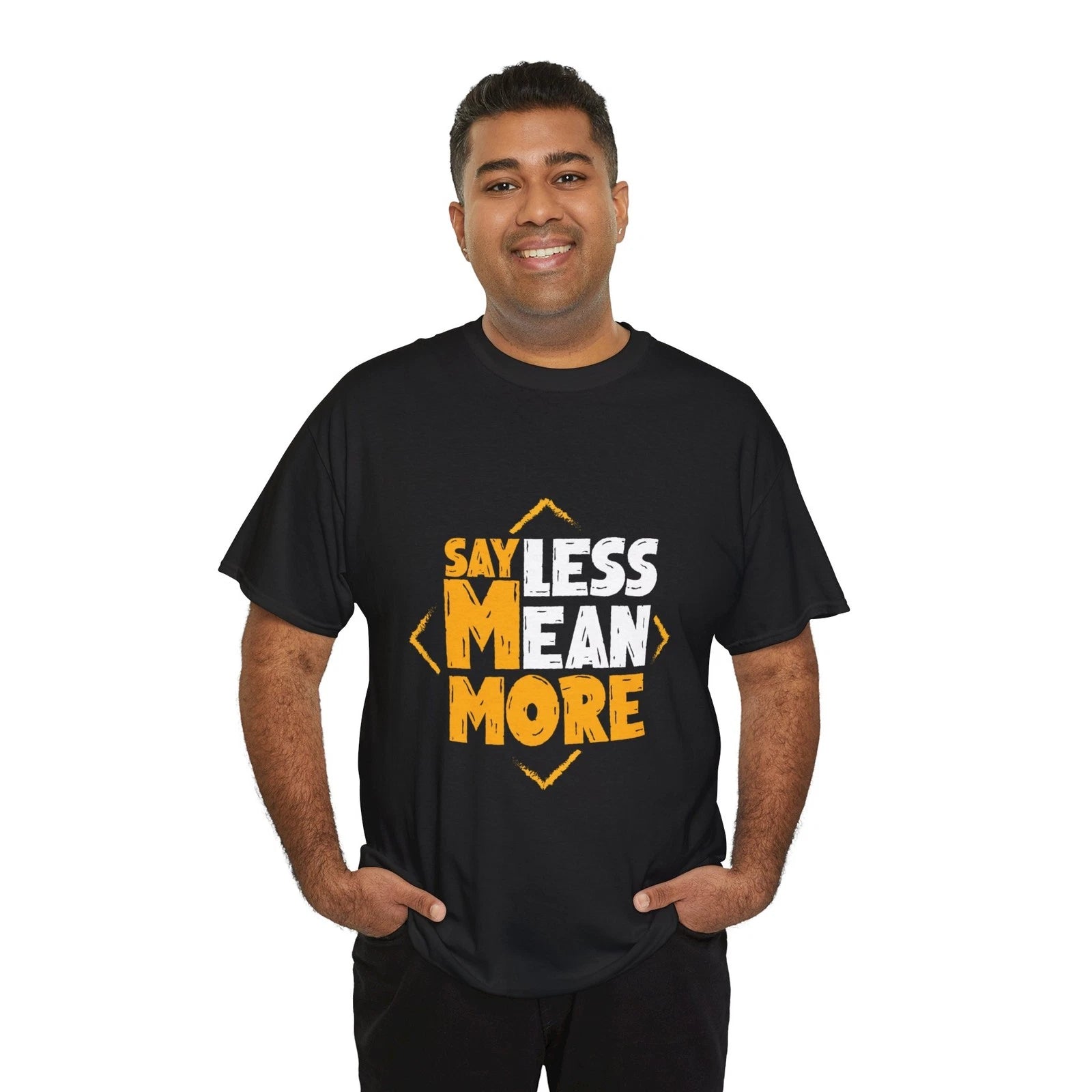 Say Less Mean More Graphic T-Shirt Humor Tee
