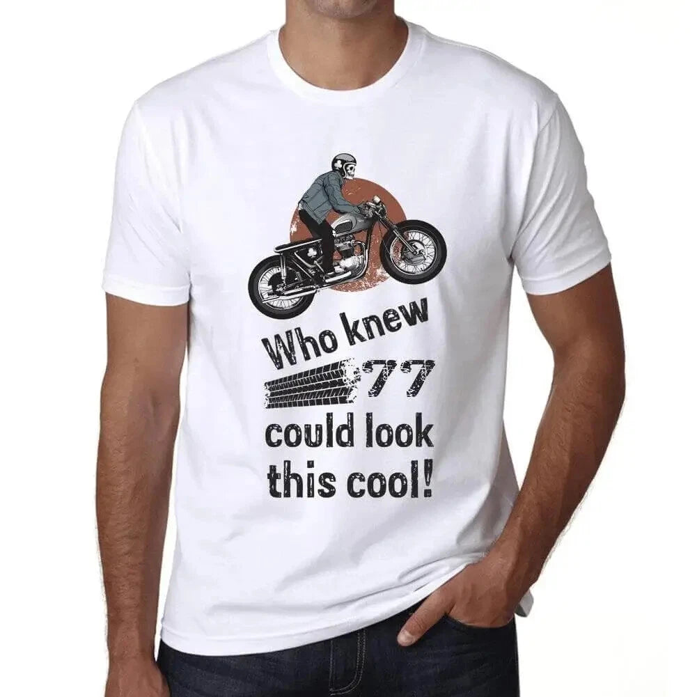 Men's Graphic T-Shirt Who Knew 77 Could Look This Cool 77th Birthday Anniversary