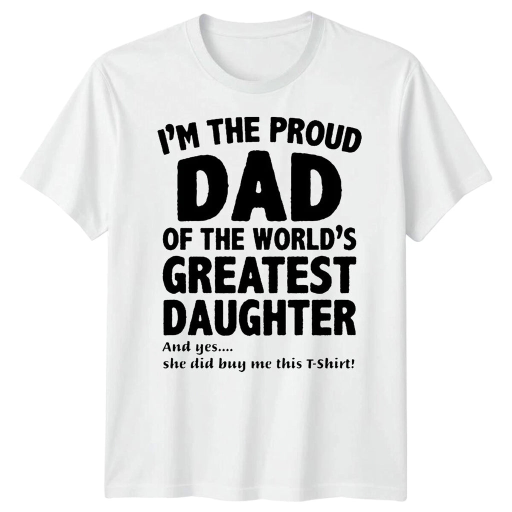 Men Proud Dad Greatest Daughter Funny Fathers Day T-Shirt Tee Best Daddy Ever#FD