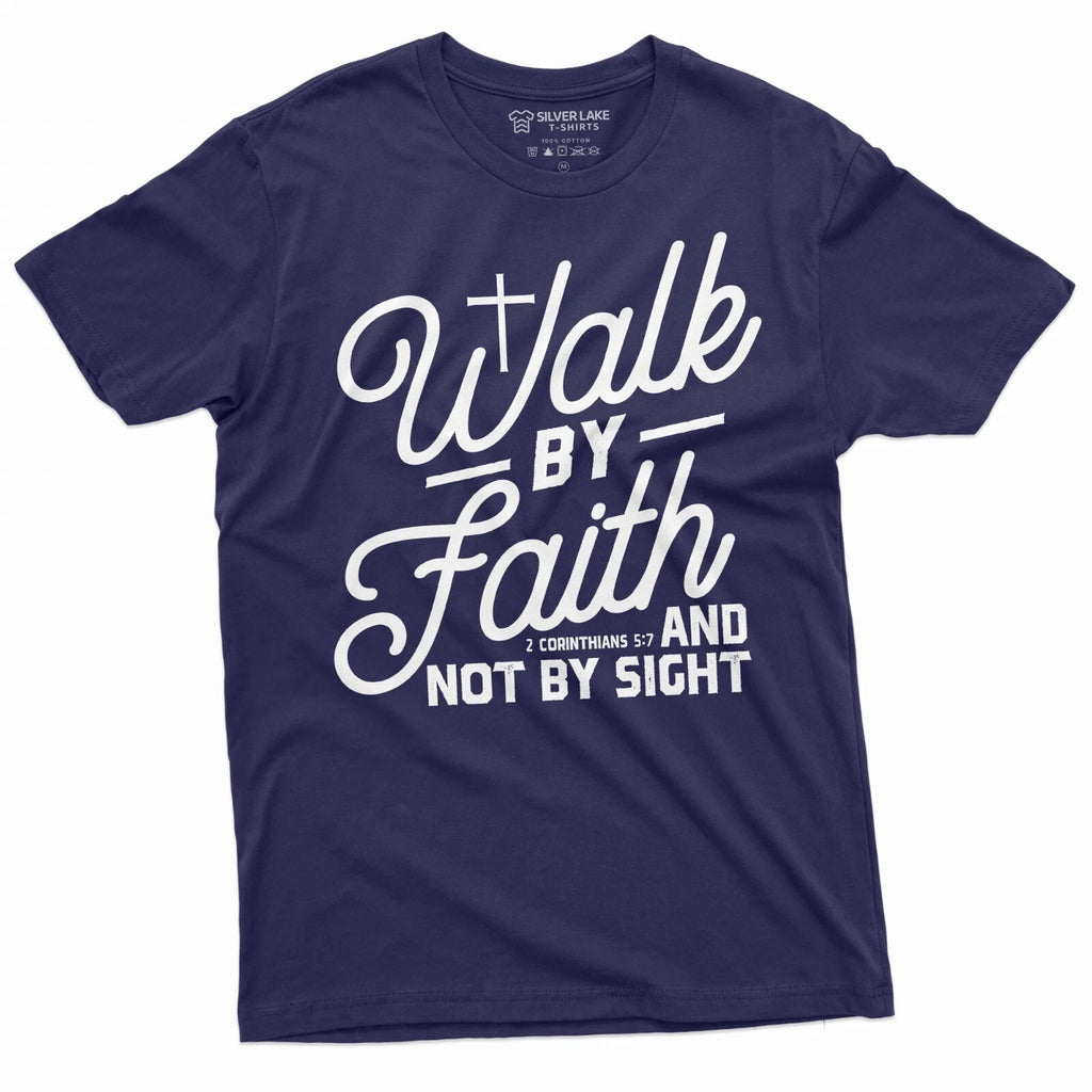 Walk by Faith Mens Jesus Christ Tee Shirt Womens Unisex Christian Tee God Shirt