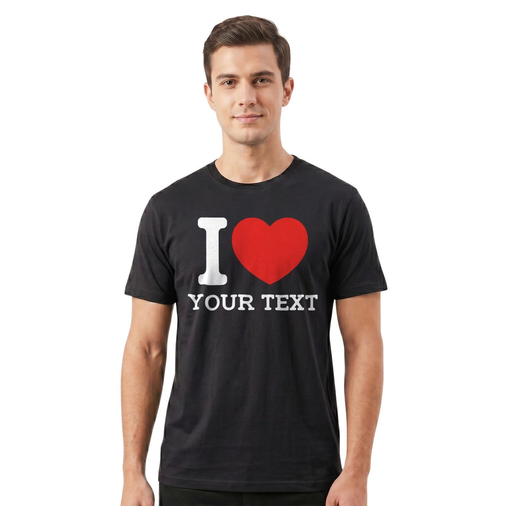 I Love Custom Text T-Shirt Personalised Name Valentines Day Anniversary Tee