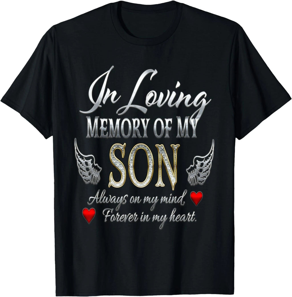 in Loving Memory of My Son Memorial T-Shirt
