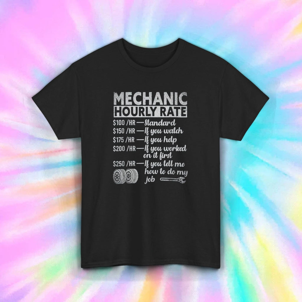 Mechanic Hourly Rate Funny T-Shirt S-5XL Graphic Humor Tee Gift for Men