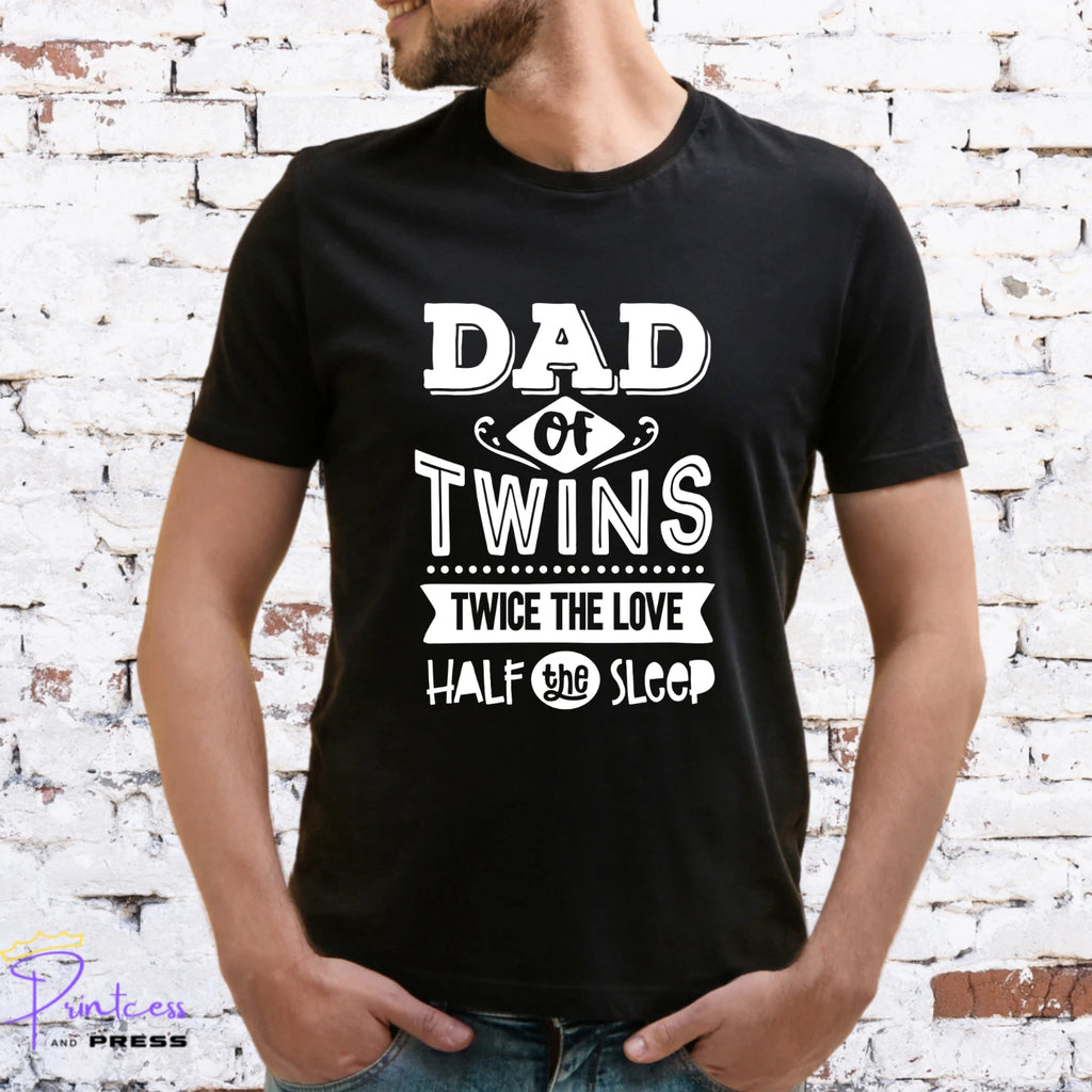 DAD OF TWINS T-SHIRT, Gift for him, DAD, XMAS GIFT, FATHERS DAY
