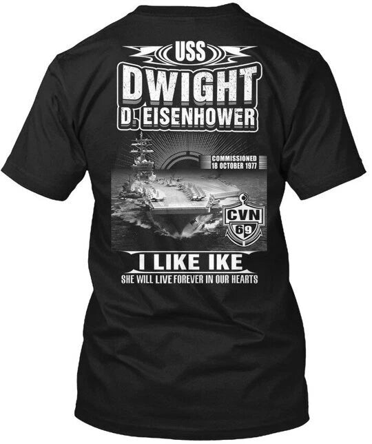 Uss Dwight D. Eisenhower Cvn-69 D Deisenhower 18 T-Shirt Made in USA Size S-5XL