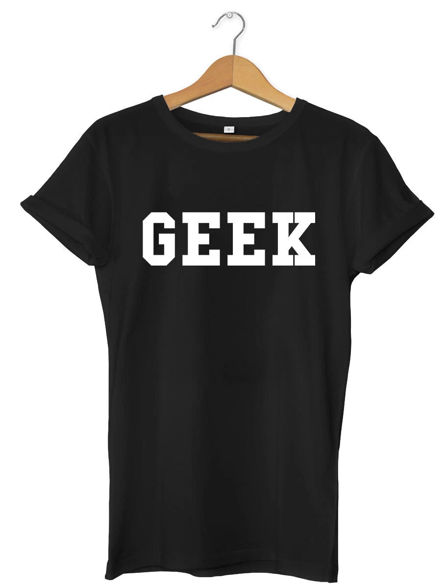 Geek Funny Mens Womens Unisex T-Shirt