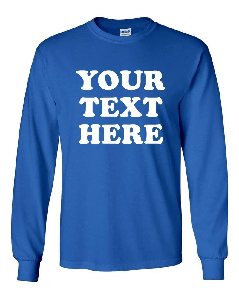 PERSONALIZED CUSTOM PRINT YOUR OWN TEXT ON A LONG SLEEVE T-SHIRT TEE MEN'S