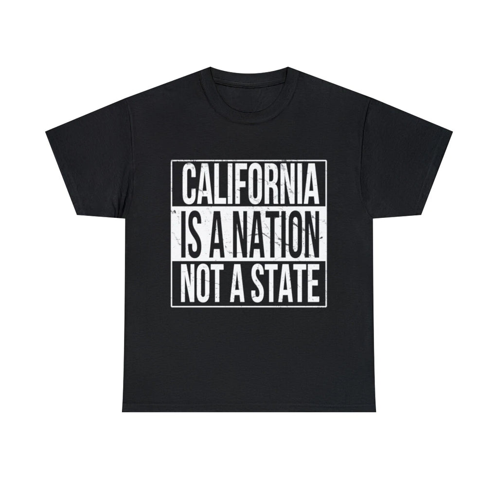 California Is A Nation Not A State Graphic Tee Shirt, S-5XL