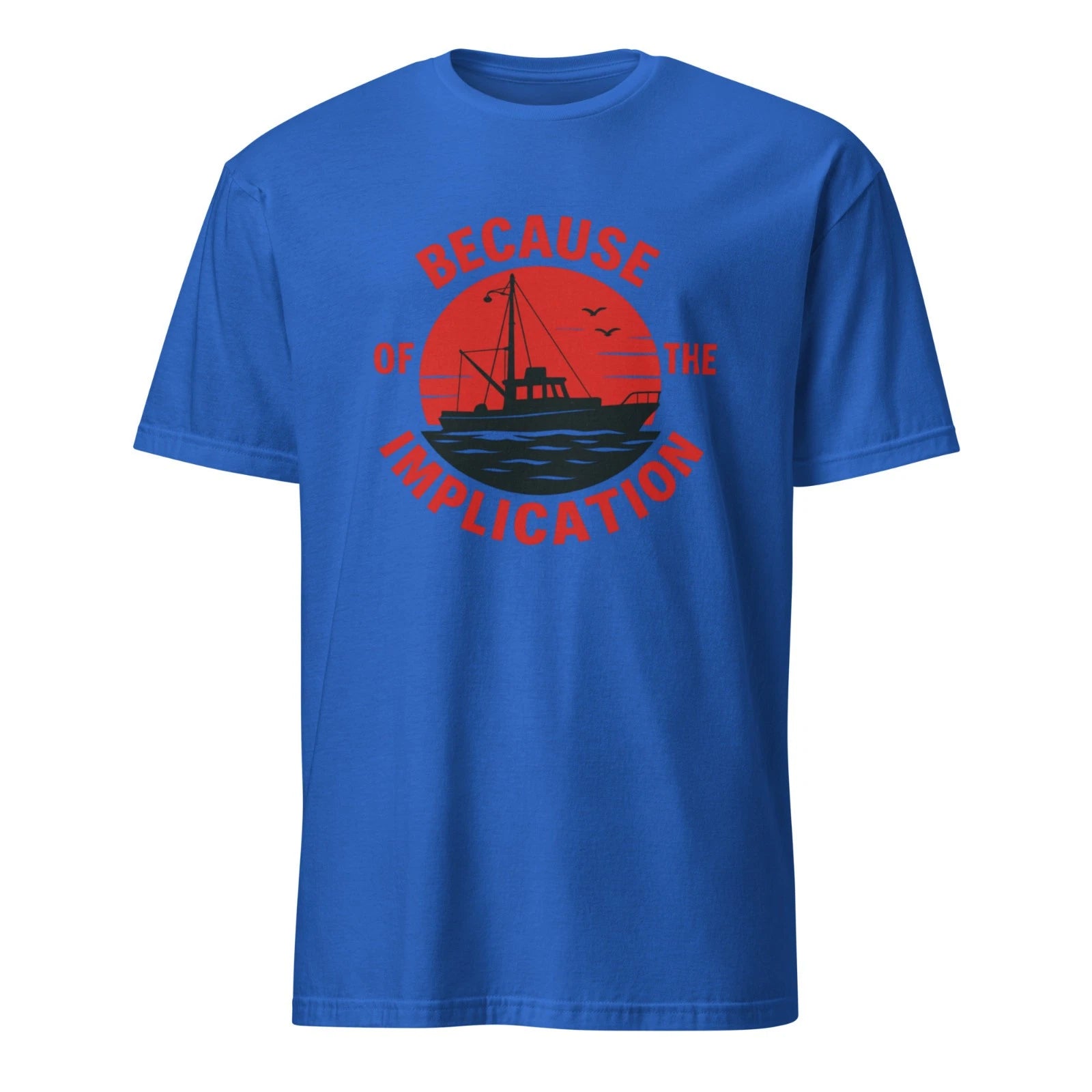 The Implication Shirt always sunny in philadelphia shirt