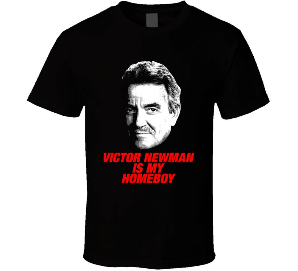 Victor Newman Is My Homeboy Young Restless Tv Villain T Shirt