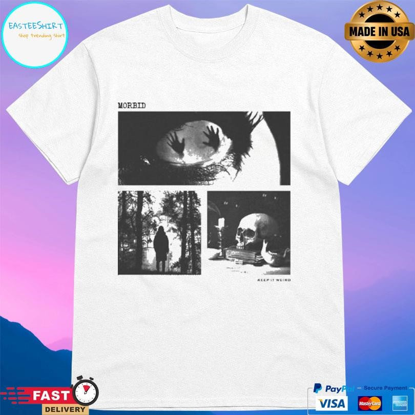 Siriusxm Morbid Keep It Weird Shirt