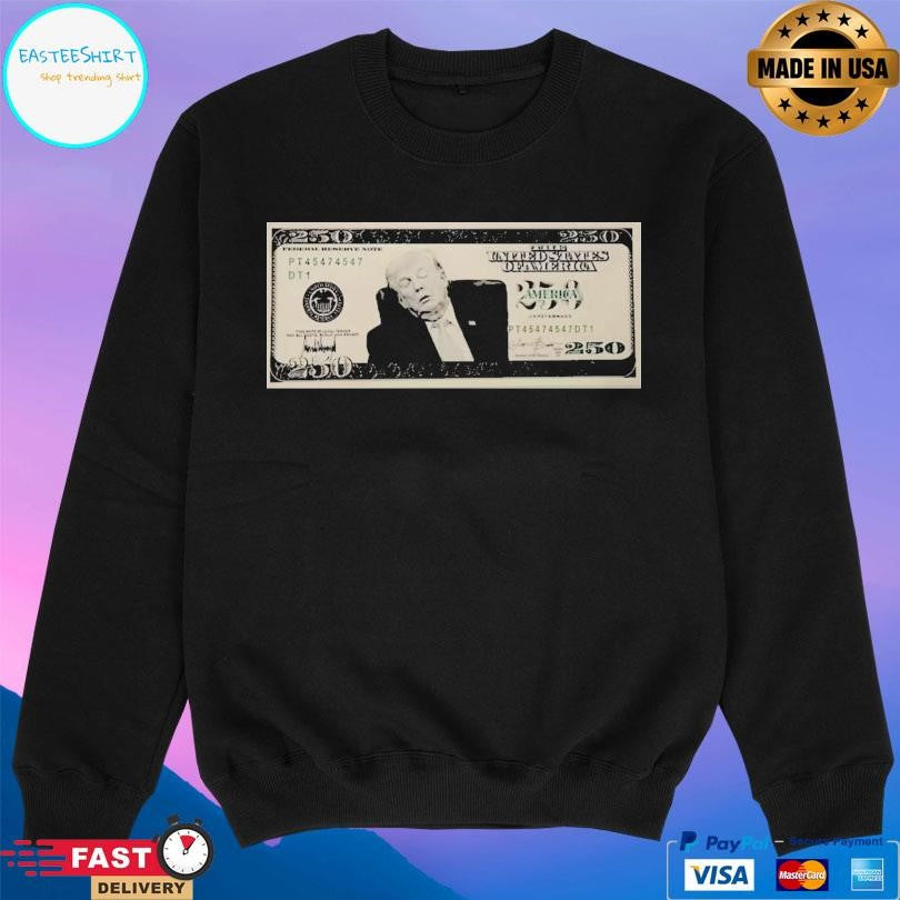 Sleepy Trump 250 Bill Shirt
