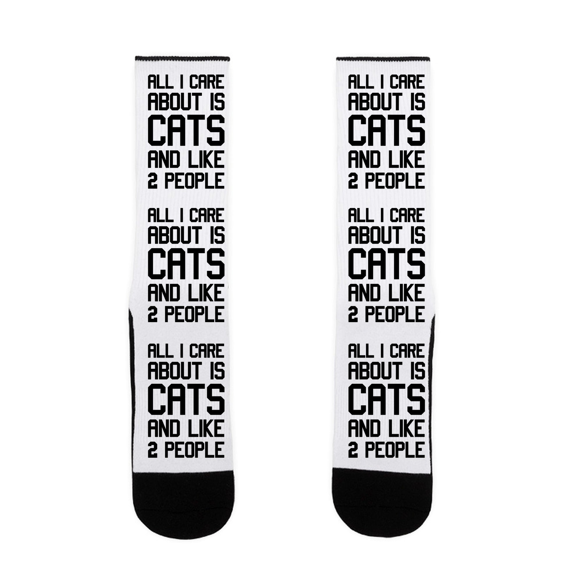 All I Care About Is Cats And Like 2 People Socks