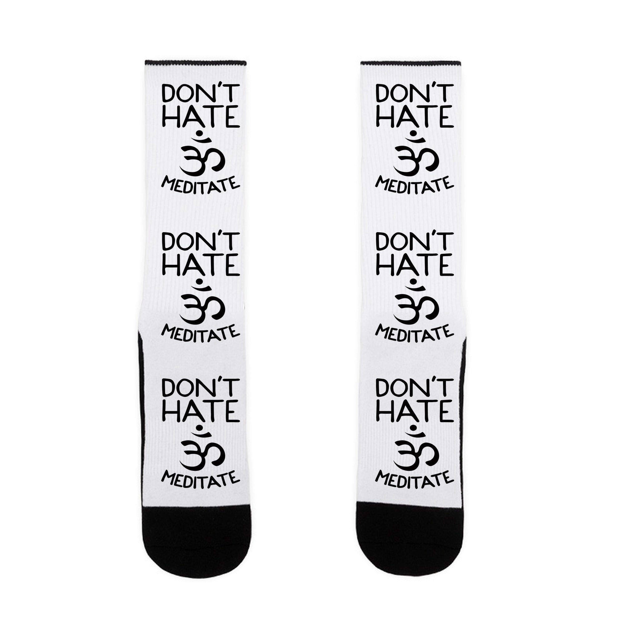 Don't Hate Meditate Socks