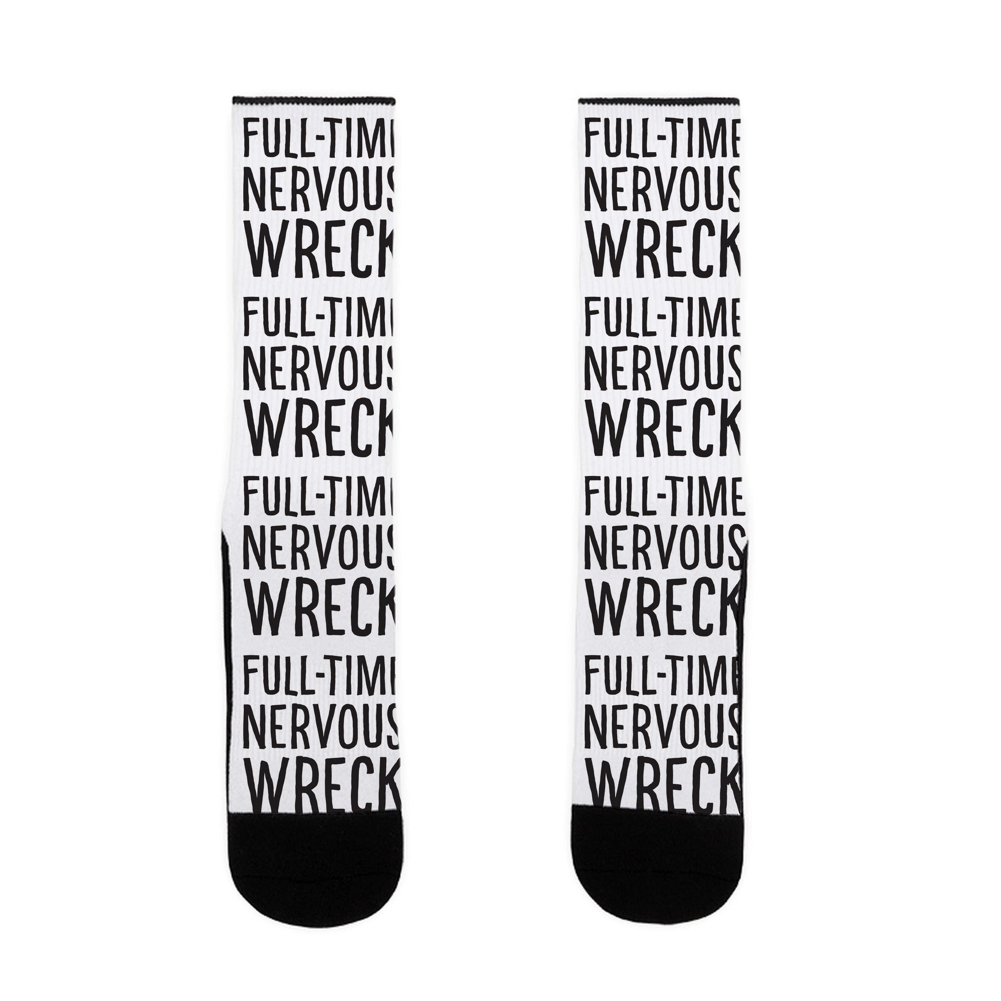 Fulltime Nervous Wreck Socks