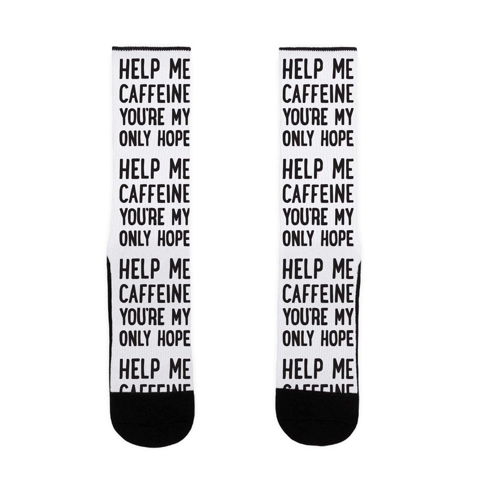 Help Me Caffeine You're My Only Hope Socks