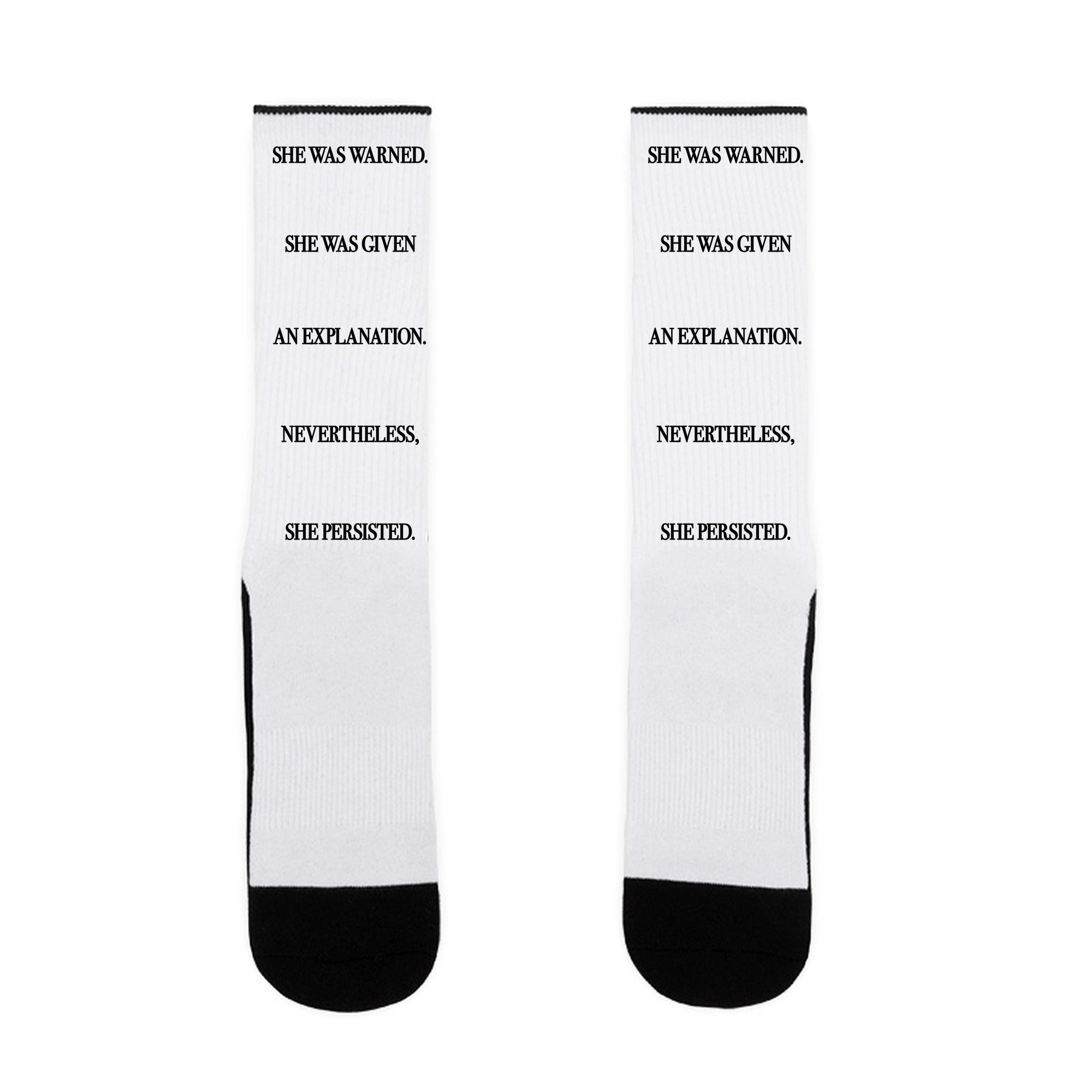 She Was Warned She Was Given An Explanation Nevertheless She Persisted Socks