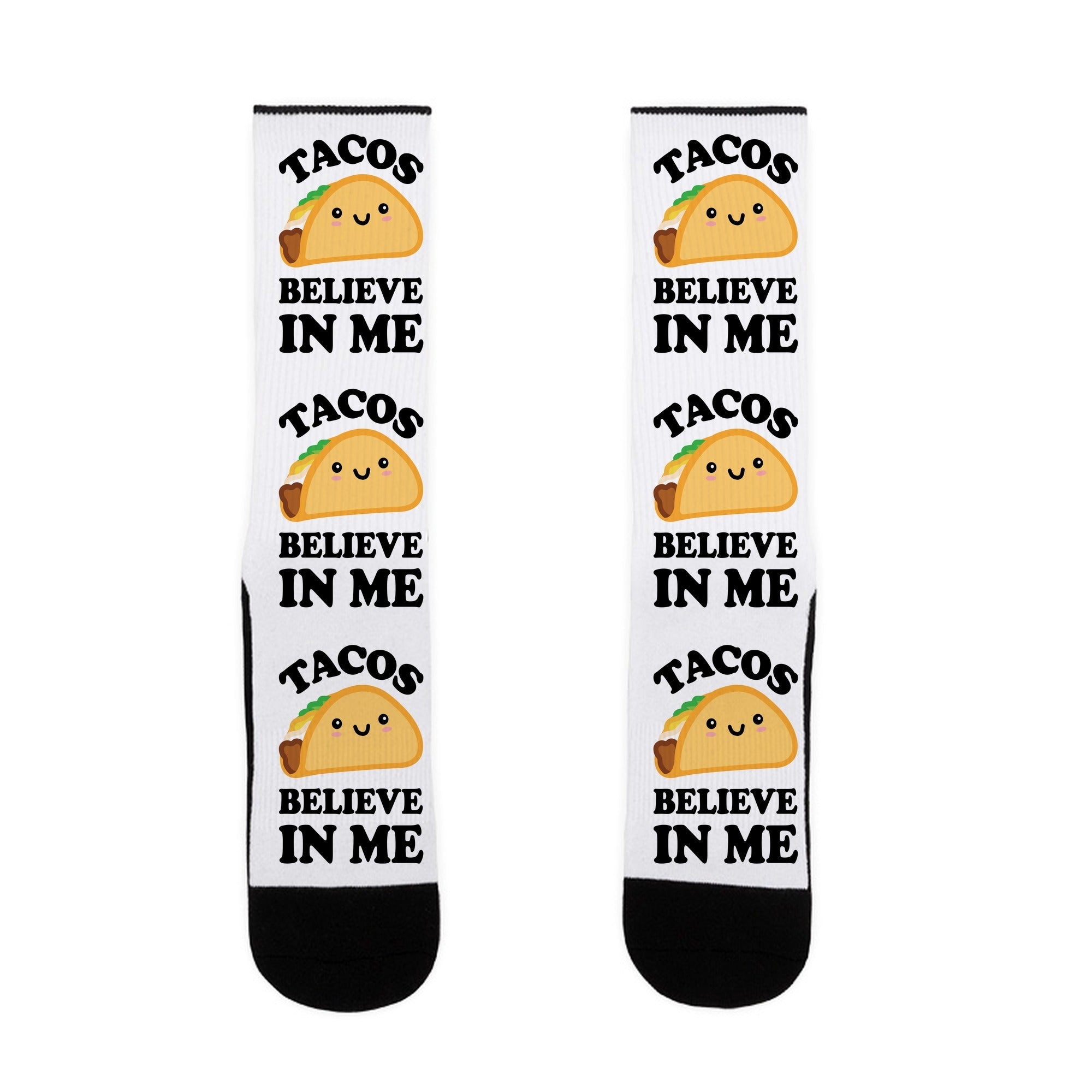 Tacos Believe In Me Socks
