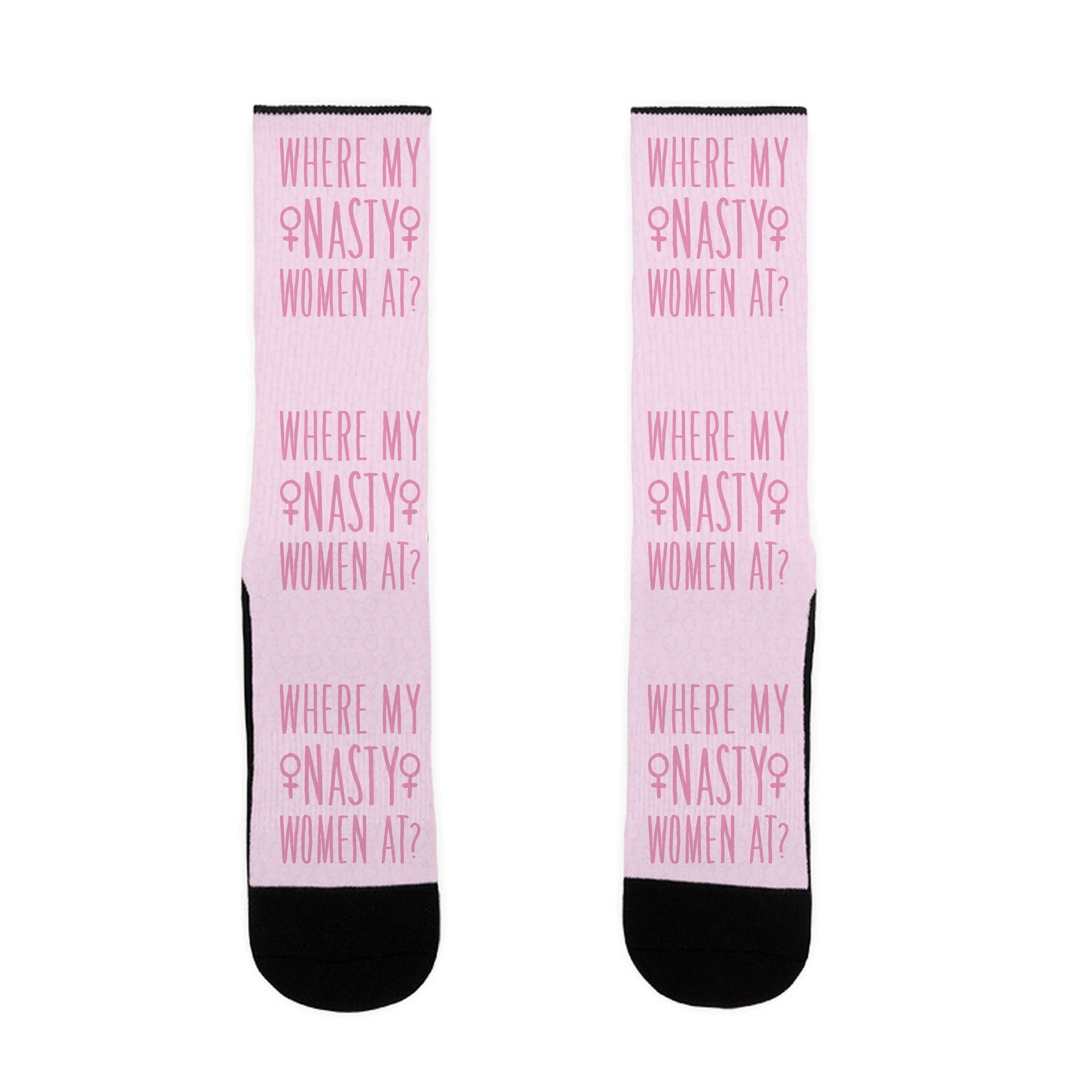 Where My Nasty Women At Socks