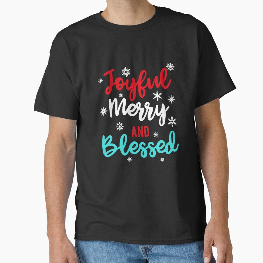Joyful Merry and Blessed Holiday T-Shirt by AllStarMerch