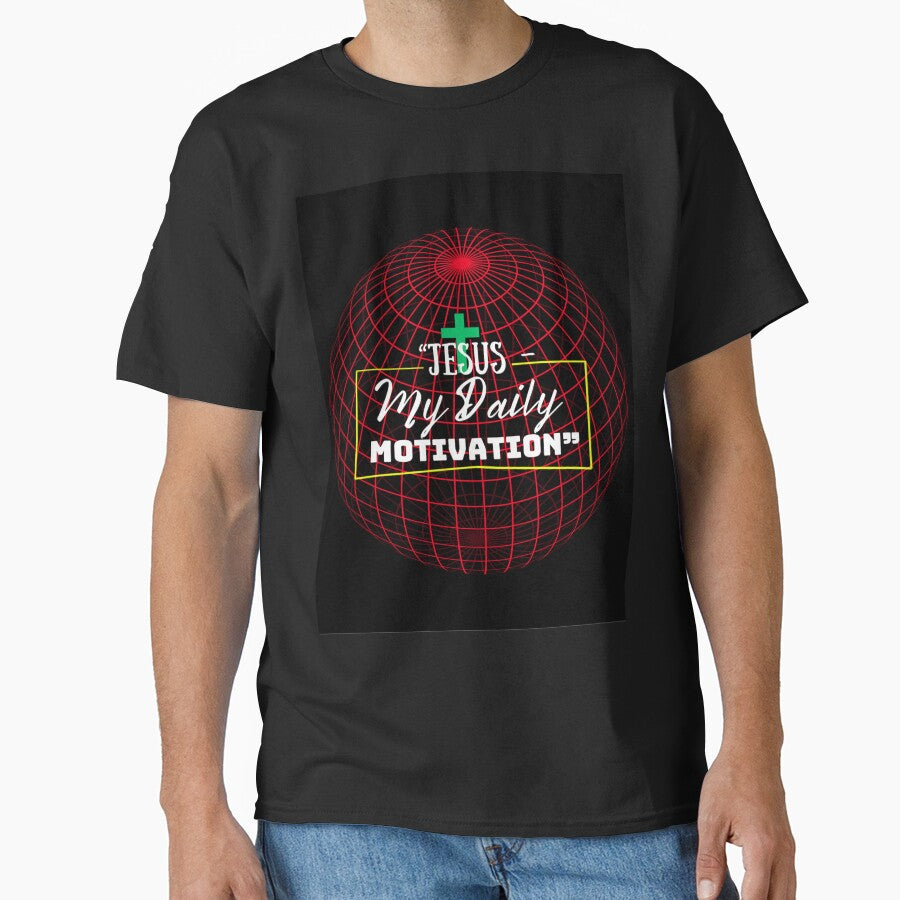 Jesus – My Daily Motivation | Faith Inspiration Christian T-Shirt by Pradip basu