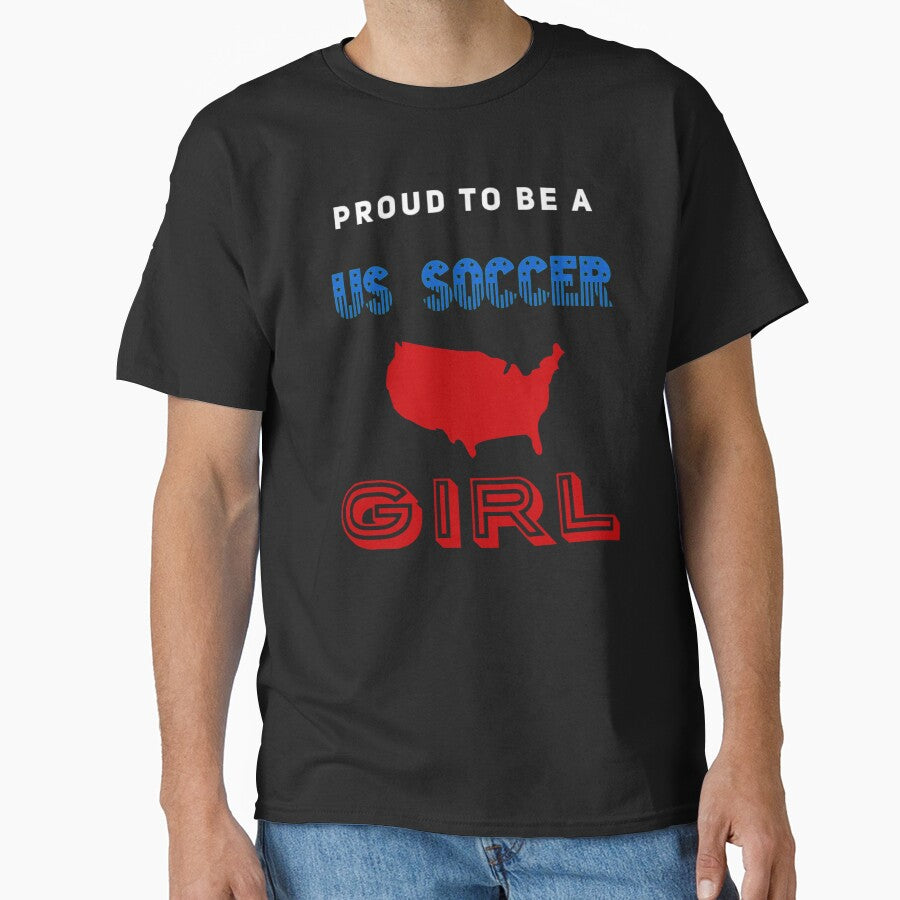 USA Soccer Girl - Proud to be a US Soccer Girl by JJWilsonTees