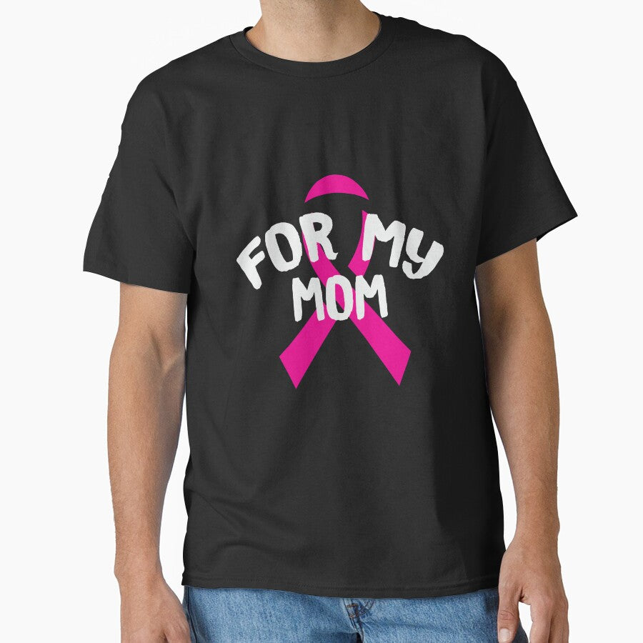 For My Mom Breast Cancer Awareness T-Shirt by AllStarMerch