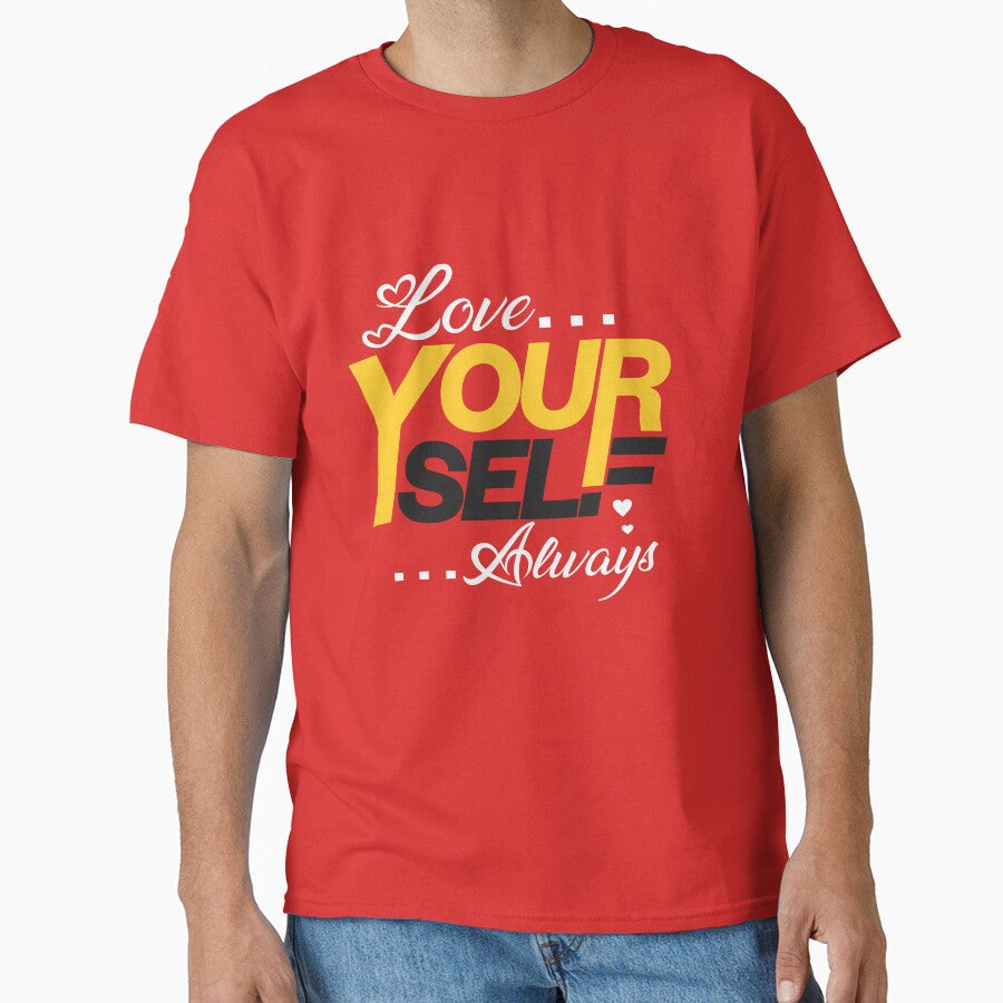 Love Your Self Always | Unisex Tees by QUPPA