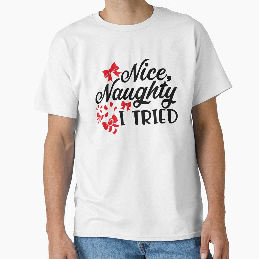 Nice Naughty, I Tried Funny Christmas T-Shirt by AllStarMerch