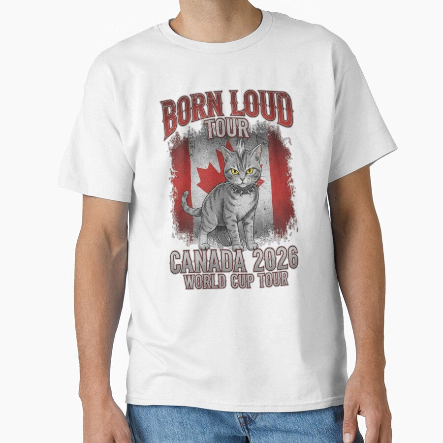 Born Loud Tour — Canada Heavy Rock World Cup Shirt by catastrocat
