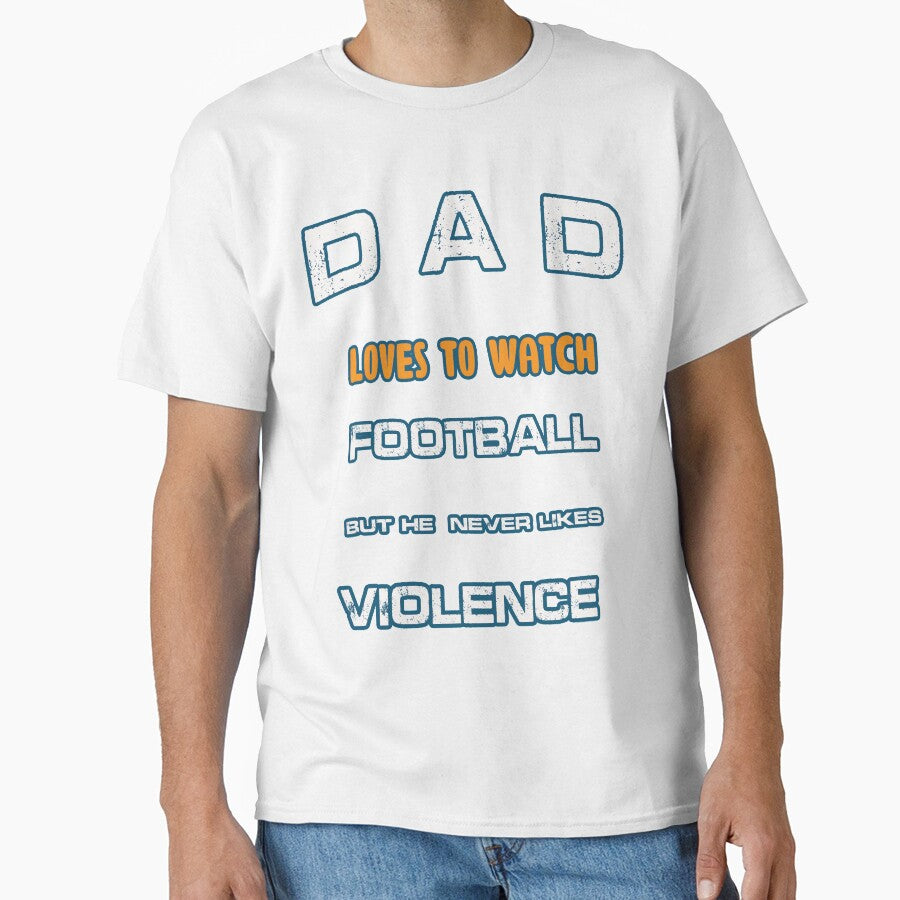 Dad likes to watch football T Shirt - Funny Father's Day Sport Gift by DesignMod