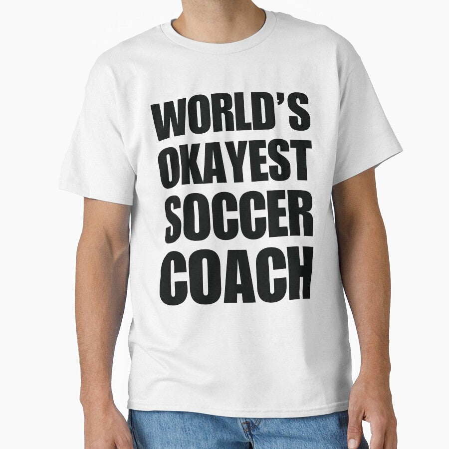 Funny Worlds Okayest Soccer Coach by christianadams