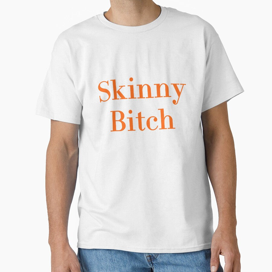 skinny bitch by MUSThaveprint