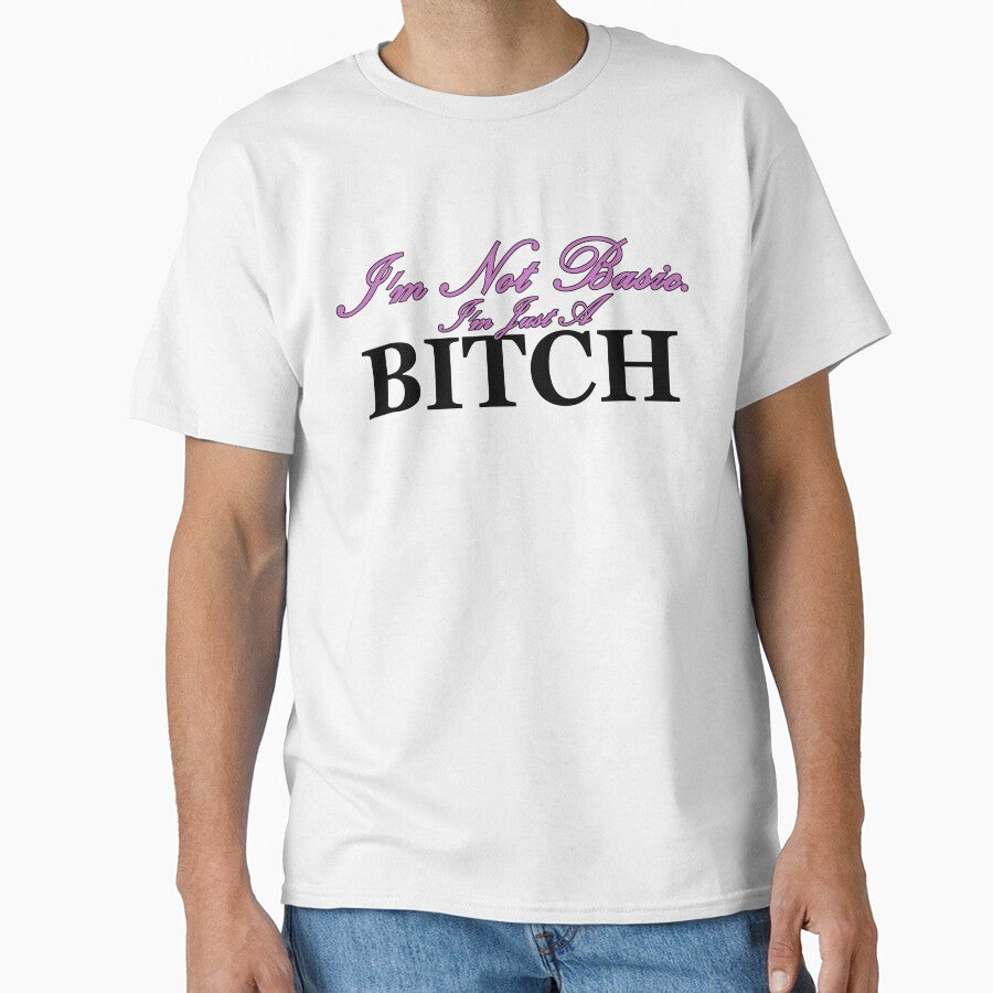 I'm Not Basic by Boucherro