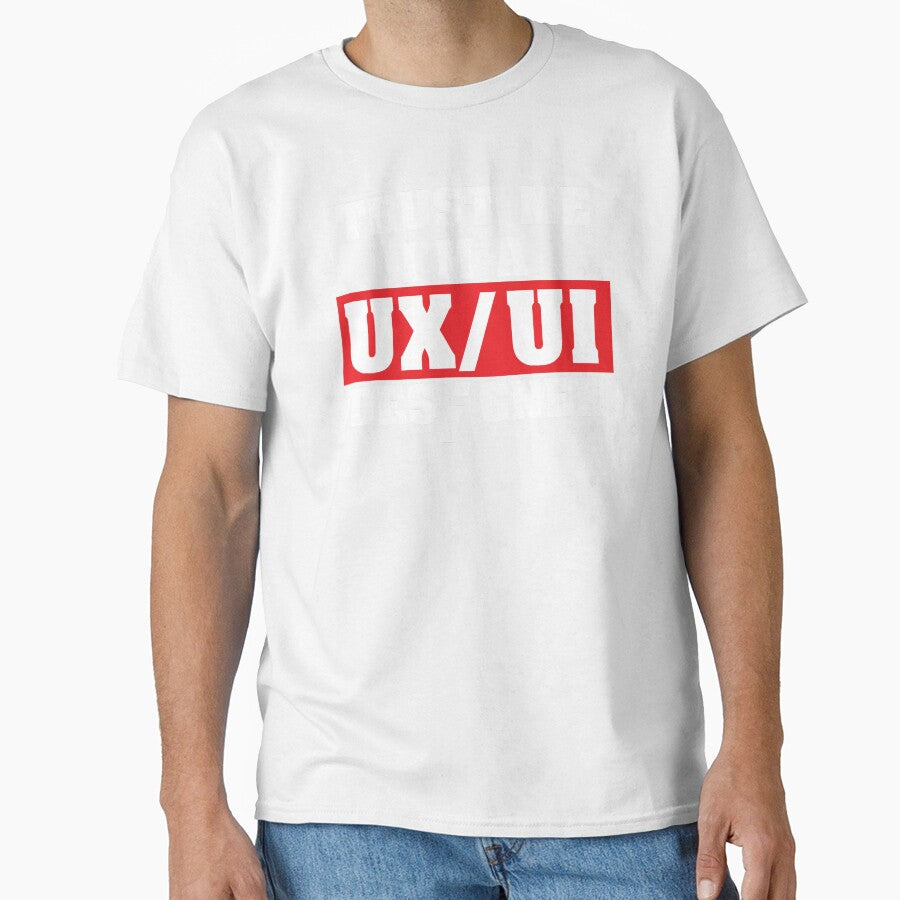 Funny Quote Trust Me I'm a UX/UI Designer Shirt by knapst