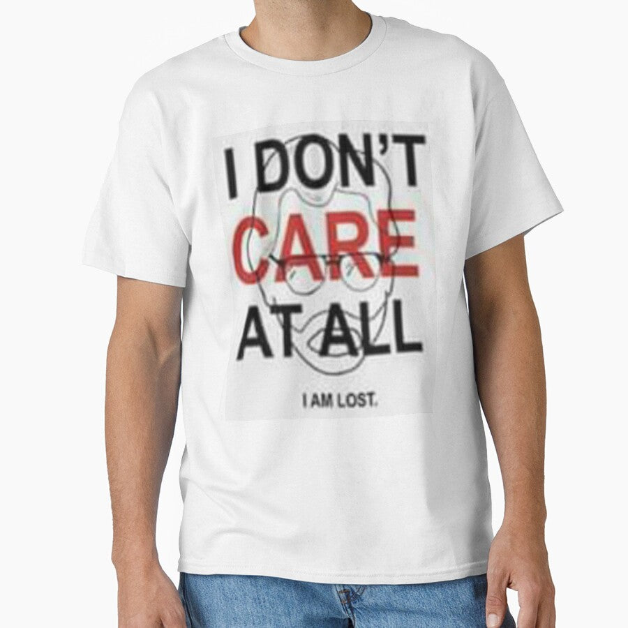 I Don't Care At All Printed T-Shirt by storeInsight