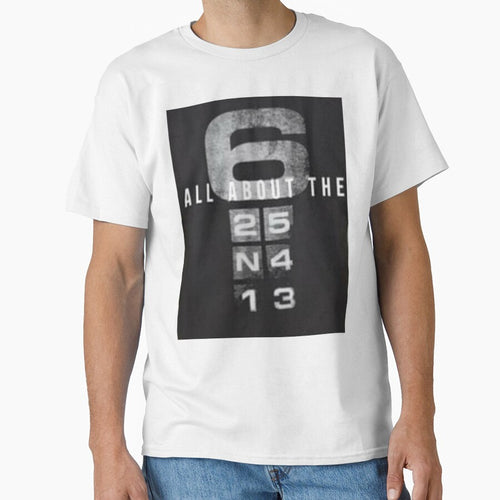 All About The 6 Printed T-shirt by storeInsight