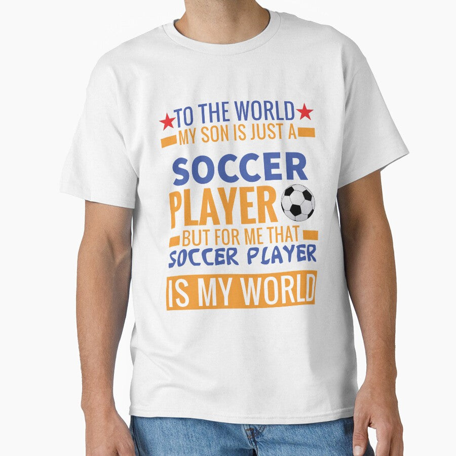 My Son Is A Soccer Player but More Important He is My Son by esadesigns