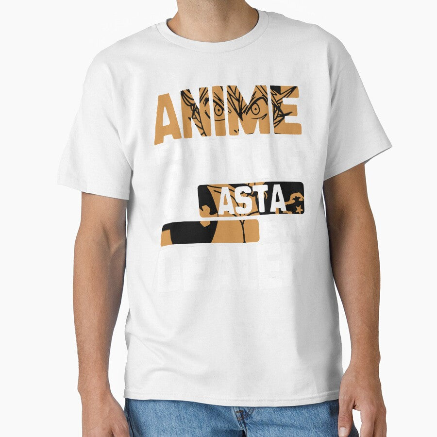 Anime Is My Drug And Asta Is My Dealer Blackclover Anime Streetwear by The Shonen Spot