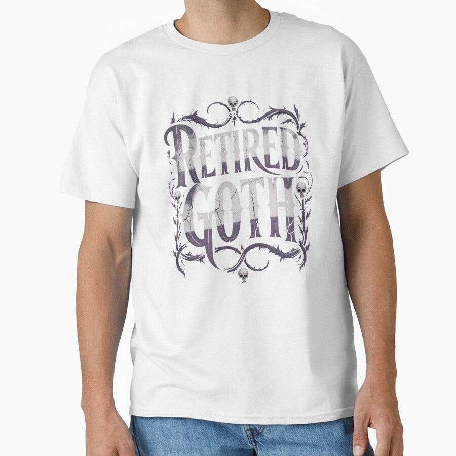Retired Goth Funny Gift for Former Goths and Elder Goths by Say It With Ink