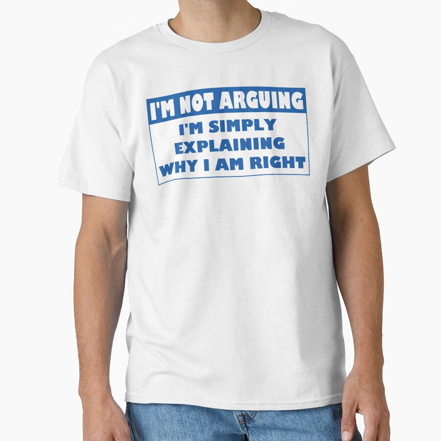 I'm Not Arguing Why I Am Right by Fairyjam