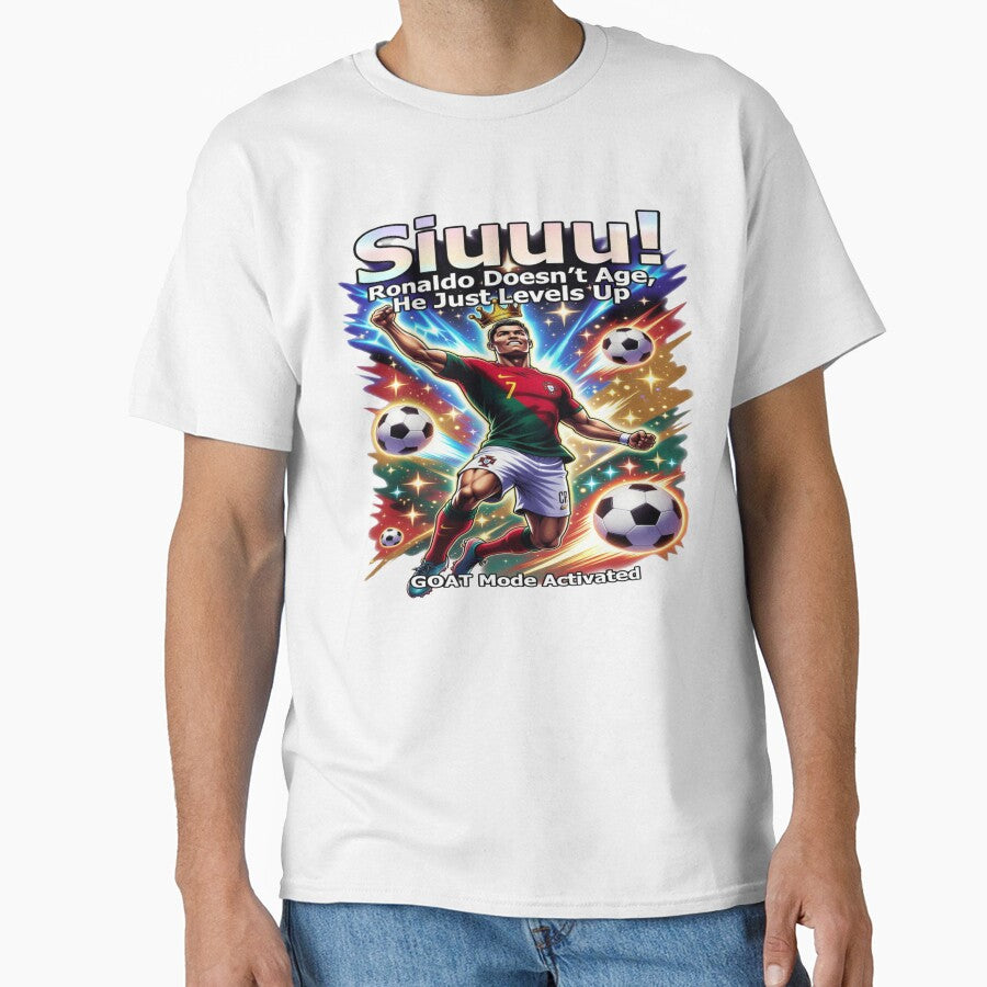 SIUUU! Ronaldo Doesn’t Age, He Just Levels Up – GOAT Mode Activated | Funny Football Fan T-Shirt by Sushikidsntod